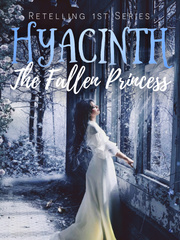 Hyacinth: The Fallen Princess Fairytales Novel