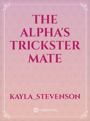 The Alpha's Trickster Mate Book