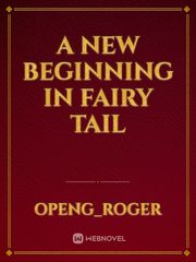 A new beginning in Fairy Tail Book
