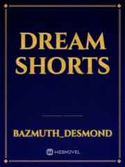 DREAM SHORTS Book
