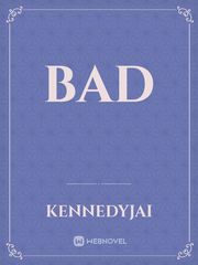 BAD Bad Novel
