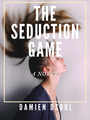 Damien Dsoul Presents The Seduction Game Indian Erotic Novel