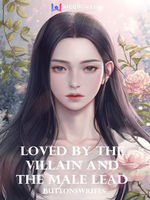 Loved by the Villain and the Male Lead Book