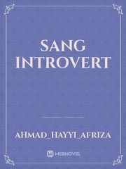 sang introvert Introvert Novel