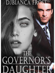 The Governor's Daughter Say You Love Me Novel