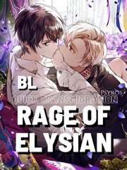 [BL] Quick Transmigration: Rage Of Elysian End Of The Fucking World Novel