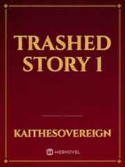 Trashed story 1 Fallen Series Novel