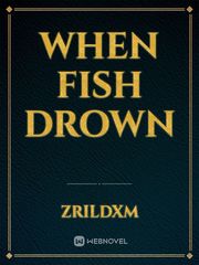 When fish drown Book