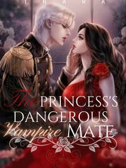 The Princess's Dangerous Vampire Mate Book