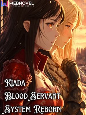 Kiada, Blood Servant System Reborn