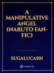A manipulative Angel (Naruto Fan-Fic) Book