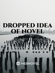 Dropped idea of novel Book