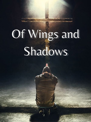 Of Wings and Shadows Shadow House Novel