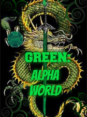 Green: The Alpha World Bear Novel