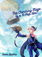 The Charming Mage is a K-Pop Idol! Book