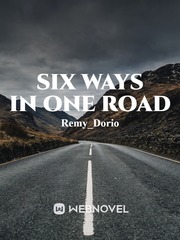 SIX WAYS IN ONE ROAD* Netherlands Novel