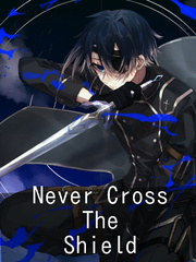 Never Cross The Shield Book