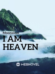 I Am Heaven Gods Novel