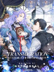Villain Transmigration: Author Transformation Sequel Novel