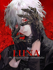 Luna : The Crescent Crest Elementalist Shadow House Novel
