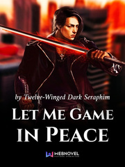 Let Me Game In Peace (Sub Indo) Fairy Novel
