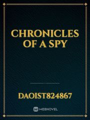 Chronicles of a Spy