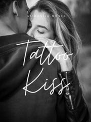 Tattoo Kiss Kiss And Tell Novel