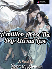 A Million Above The Sky: Eternal Love Wedding Night Novel
