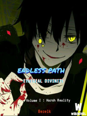 Endless Path : Ethereal Divinity 
(Revision of First Story) Book