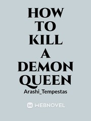 How to Kill a Demon Queen Geisha Novel
