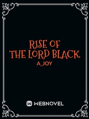 Rise of the Lord Black One Above All Novel