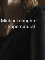 Supernatural. The Archangel Michael's daughter. Book