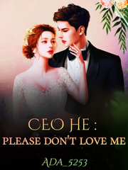 CEO He : Please Don't Love Me Book