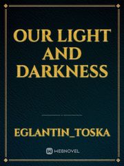 Our light and darkness Book