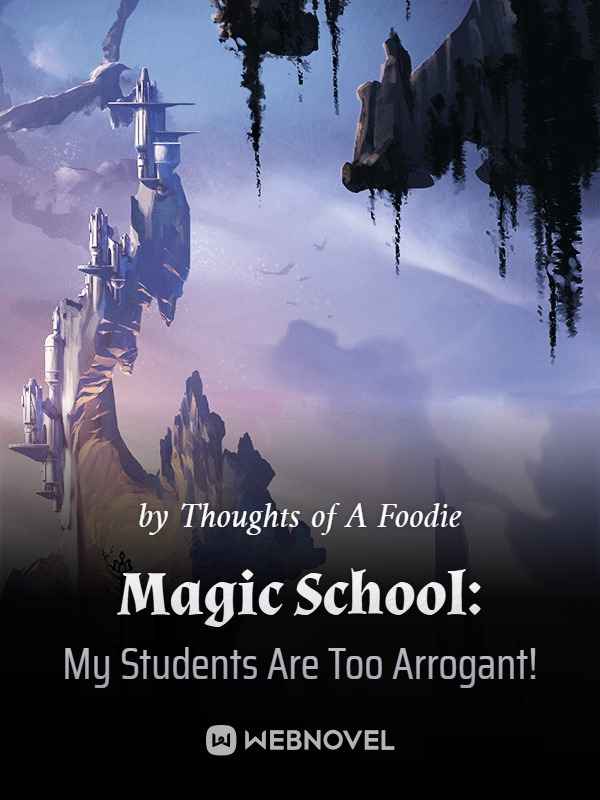 Magic School: My Students Are Too Arrogant! Book