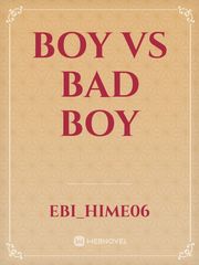 BOY VS BAD BOY Book