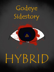 GODEYE SIDESTORY: HYBRID Pain Novel