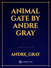 Animal Gate
By Andre Gray Nineteen Minutes Novel