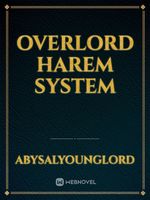Overlord Harem System