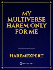 My Multiverse Harem Only For Me Joe Goldberg Novel
