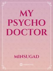MY PSYCHO DOCTOR Book