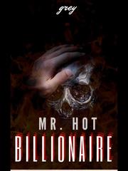 MR. HOT BILLIONAIRE Billionaire Novel