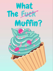 What The Muffin Book