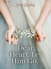 Dear Heart, Let Him Go. December Novel