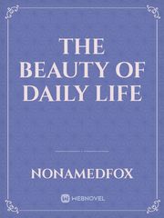 Daily Life Beauty And Struggles Book