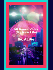 Mi nueva vidas (My new life) Depressing Novel