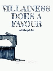 Villainess Does A Favour Book