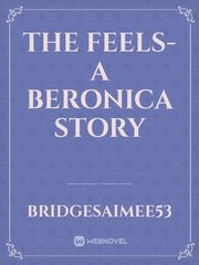 The Feels- A beronica story Jughead Jones Novel