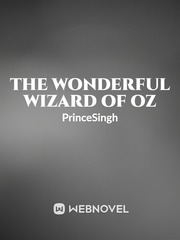 THE WONDERFUL WIZARD OF OZ Oz The Great And Powerful Novel
