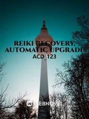 Reiki recovery, automatic upgrade Nineteen Minutes Novel